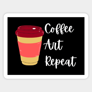 Coffee Art Repeat- Art Teacher Sticker